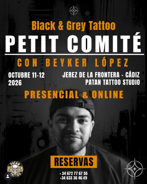Cartel del seminario de tatuaje Black and Grey Petit Comité con Beyker López en Patan Tattoo Jerez